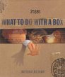 What to Do with a Box - Bild 1
