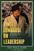 Vince Lombardi on Leadership