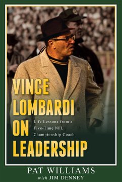 Vince Lombardi on Leadership - Williams, Pat; Denney, Jim