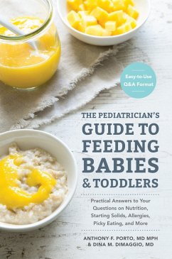 The Pediatrician's Guide to Feeding Babies and Toddlers - Porto, Anthony; DiMaggio, Dina