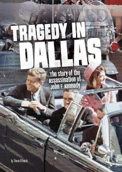 Tragedy in Dallas: The Story of the Assassination of John F. Kennedy - Otfinoski, Steven