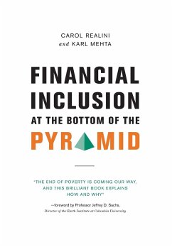 Financial Inclusion at the Bottom of the Pyramid - Realini, Carol; Mehta, Karl