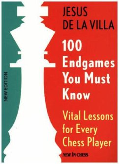 100 Endgames You Must Know - De la Villa, Jesus;Villa, Jesus de la