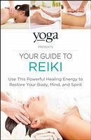 Yoga Journal Presents Your Guide to Reiki - Yoga Journal