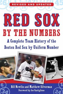 Red Sox by the Numbers - Nowlin, Bill; Silverman, Matthew