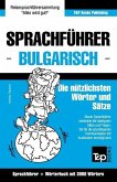 Sprachführer Deutsch-Bulgarisch und Thematischer Wortschatz mit 3000 Wörtern