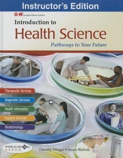 Introduction to Health Science: Pathways to Your Future - Blahnik, Susan; Winger, Dorothy