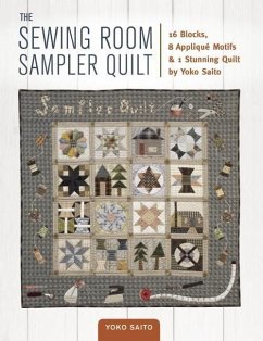 The Sewing Room Sampler Quilt - Saito, Yoko