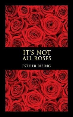 It's Not All Roses - Rising, Esther