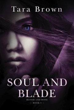 Soul and Blade - Brown, Tara