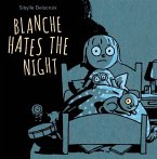 Blanche Hates the Night