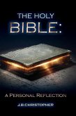 The Holy Bible: A Personal Reflection