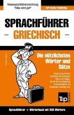 Sprachführer Deutsch-Griechisch und Mini-Wörterbuch mit 250 Wörtern
