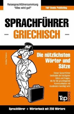 Sprachführer Deutsch-Griechisch und Mini-Wörterbuch mit 250 Wörtern - Taranov, Andrey