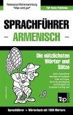 Sprachführer Deutsch-Armenisch und Kompaktwörterbuch mit 1500 Wörtern