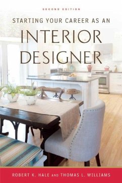 Starting Your Career as an Interior Designer - Hale, Robert K.; Williams, Thomas L.