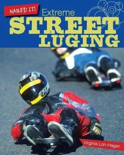 Extreme Street Luging - Loh-Hagan, Virginia