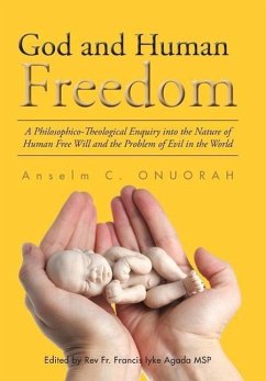 God and Human Freedom - Onuorah, Anselm C.