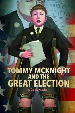 Tommy McKnight and the Great Election - Kravitz, Danny