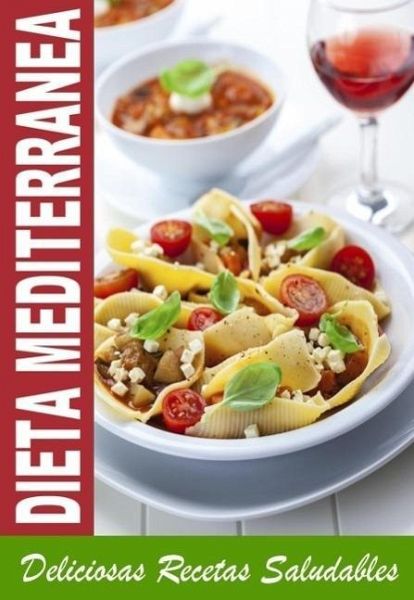 DIETA MEDITERRANEA - Mejores Recetas de la Cocina Mediterranea Para Bajar  de … von Mario Fortunato - Portofrei bei bü
