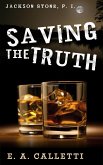 Saving the Truth (Jackson Stone, P.I., #1) (eBook, ePUB)