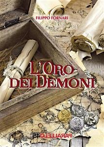 L'oro dei demoni (eBook, ePUB) - Fornari, Filippo