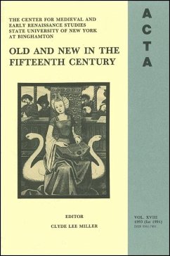 ACTA Volume #18: Old and New in the Fifteenth Century