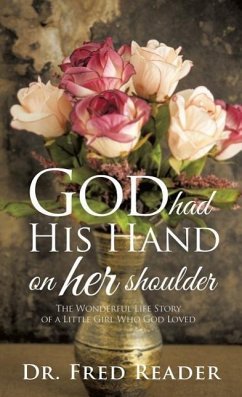 God Had His Hand on Her Shoulder - Reader, Fred