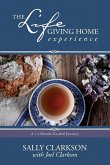 The Lifegiving Home Experience