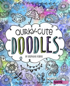 Quirky, Cute Doodles - Corfee, Stephanie