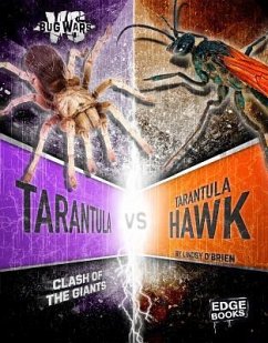 Tarantula vs. Tarantula Hawk: Clash of the Giants - O'Brien, Lindsy