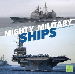 Mighty Military Ships - Stark, William N.