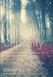 An Uncertain Certainty - Bild 1