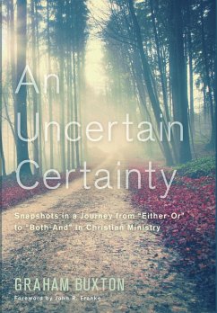 An Uncertain Certainty - Buxton, Graham