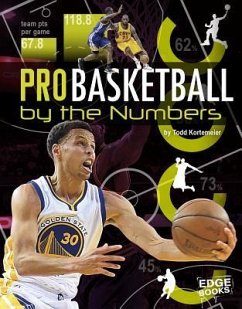 Pro Basketball by the Numbers - Kortemeier, Tom