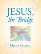 Jesus, the Bridge - Bild 1