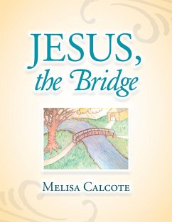 Jesus, the Bridge - Calcote, Melisa