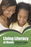 Living Literacy at Home: A Parent's Guide