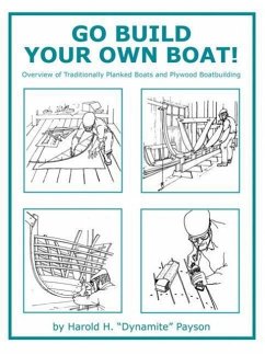 Go Build Your Own Boat! - Payson, Harold H