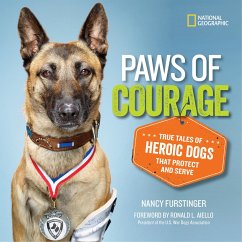 Paws of Courage: True Tales of Heroic Dogs That Protect and Serve - Furstinger, Nancy