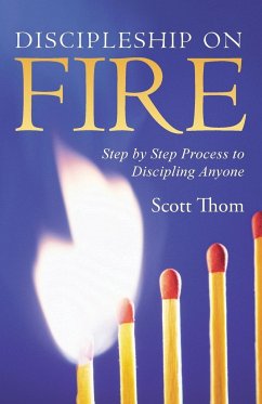 Discipleship on Fire - Thom, Scott