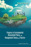 PROGRESS IN ENVIRONMENTAL ASSESSMENT POLICY, AND MANAGEMENT THEORY AND PRACTICE