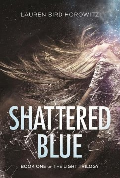 Shattered Blue - Horowitz, Lauren Bird
