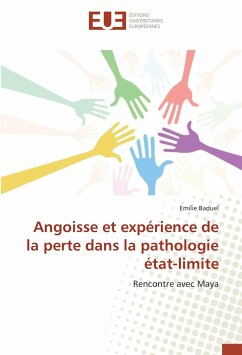 Angoisse et expérience de la perte dans la pathologie état-limite - Baduel, Emilie