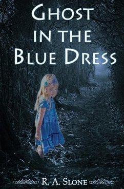 Ghost in the Blue Dress - Slone, R. a.