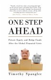 One Step Ahead: Private Equity and Hedge Funds After the Global Financial Crisis