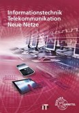 Informationstechnik, Telekommunikation, Neue Netze