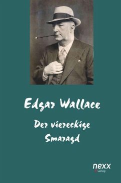 Der viereckige Smaragd - Wallace, Edgar