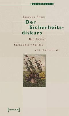 Der Sicherheitsdiskurs (eBook, PDF) - Kunz, Thomas