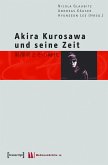 Akira Kurosawa und seine Zeit (eBook, PDF)